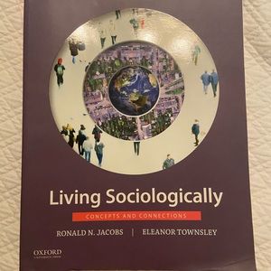 Living sociologically by Ronald N Jacobs and Eleanor Townsley